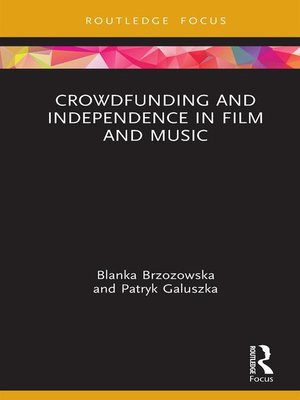 cover image of Crowdfunding and Independence in Film and Music